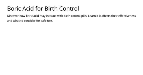 does boric acid affect birth control|Boric Acid for Birth Control – meds.is